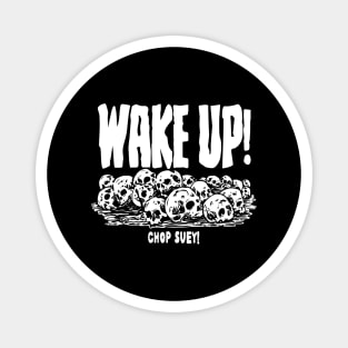 WAKE UP! Magnet